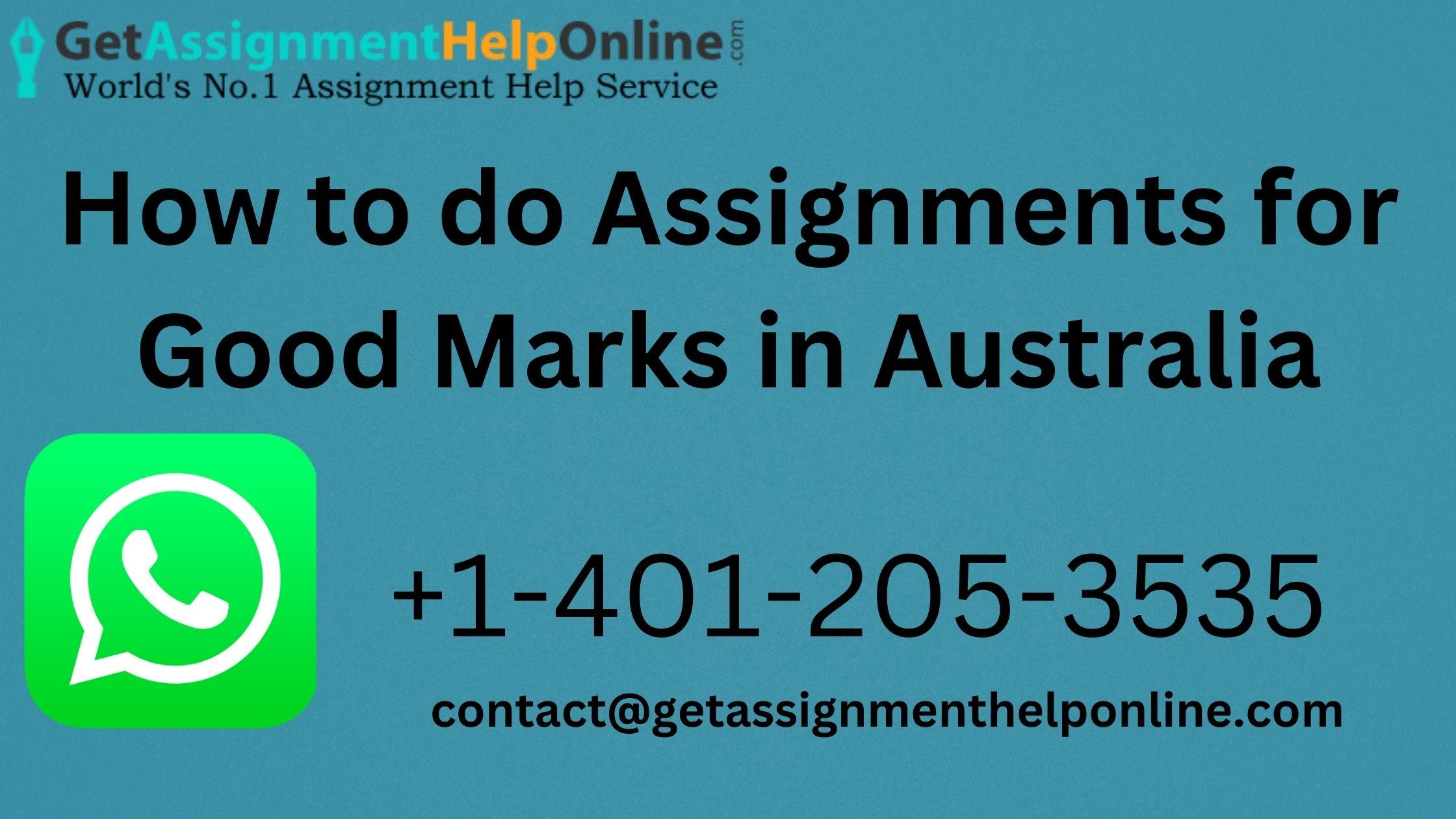 how-to-do-assignments-for-good-marks-in-australia